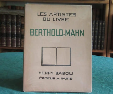 Les artistes du livre - Berthold-Mahn. GEIGER Raymond