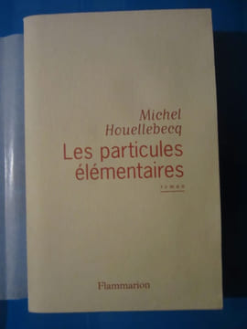 Les particules élémentaires - Édition originale.. HOUELLEBECQ Michel