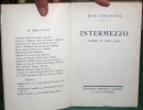 Intermezzo. Comédie en trois actes - Édition originale.. GIRAUDOUX Jean