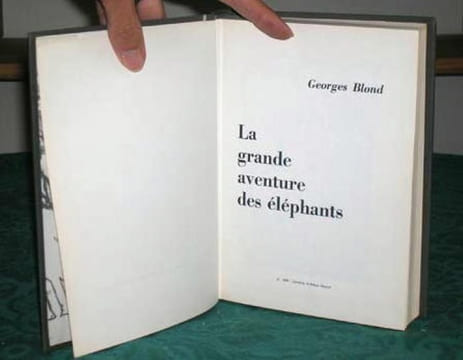 La grande aventure des éléphants.. BLOND Georges