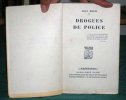 Drogues de police - Édition originale.. ROLIN Jean