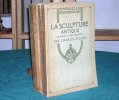 La sculpture antique. 2 volumes.. PICARD Charles