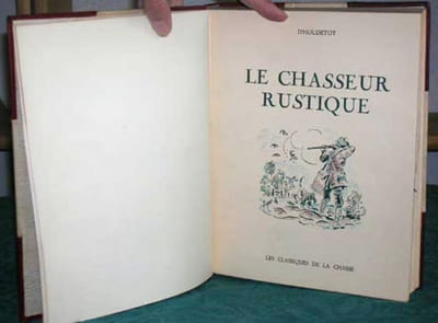 Le Chasseur rustique.