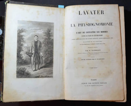 La Physiognomie ou l'Art de connaitre les hommes d'après les traits de leurs physionomie. LAVATER