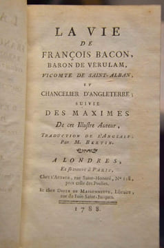 La vie de François Bacon, Baron de Vérulam Vicomte de Saint-Alban, et chancelier d'Angleterre ; suivie des Maximes de cet illustre auteur, traduction ...