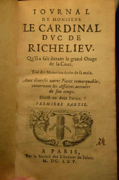 Journal de Monsieur le Cardinal Duc de Richelieu qu'il a fait durant le grand orage de la cour. Tiré des mémoires écrites de sa main.. RICHELIEU ...
