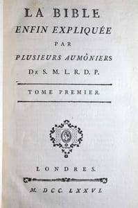 La Bible enfin expliquée par plusieurs Aumôniers de S. M. L. R. D. P.