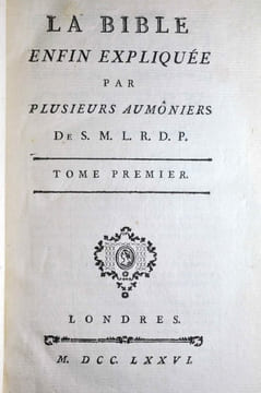 La Bible enfin expliquée par plusieurs Aumôniers de S. M. L. R. D. P.. VOLTAIRE