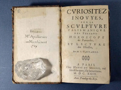 Curiositez inouyes, sur la sculpture talismanique des Persans, horoscope des Patriarches, et lecture des estoilles [...] suivit de sive De fine mundi A. R. Elcha Ben David ex hebraeo in latinum interprete Iacobo Gaffarello suivit de Note In R.
