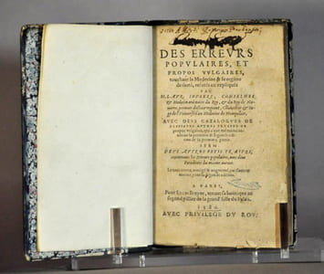 Seconde partie des erreurs populaires et propos vulgaires, touchant la Médecine & le régime de santé, réfuté ou expliqué par M. Laur. Joubert, Conseiher & Médecin ordinaire du Roy & du Roy de Navarre, premier docteur regeant,