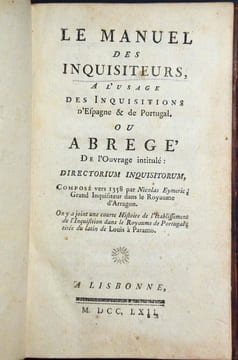 Le manuel des Inquisiteurs à l'usage des inquisitions d'Espagne & du Portugal ou Abrégé de l'ouvrage intitulé : Directorieum Inquisitorum, composé ...