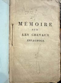 Mémoire sur les chevaux espagnols et coup-d'œil général sur les haras