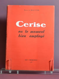 Cerise ou le moment bien employé.