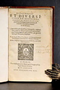 ŒUVRES MORALES ET DIVERSIFIEES EN HISTOIRES, PLEINES DE BEAUX EXEMPLES, enrichies d’enseignements vertueux & embellies de plusieurs sentences & discours. Le tout tiré des plus signalez & remarquables autheurs grecs, latins...