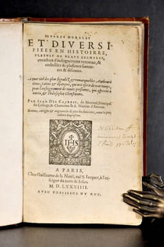 ŒUVRES MORALES ET DIVERSIFIEES EN HISTOIRES, PLEINES DE BEAUX EXEMPLES, enrichies d’enseignements vertueux & embellies de plusieurs sentences & ...