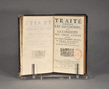 Traité contre les sociniens, ou la conduite qu’a tenue l’église dans les trois premiers siecles, en parlant de la trinité. & de l’incarnation du verbe. Par Monsieur l’abbé de Cordemoy