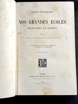 NOS GRANDES ÉCOLES MILITAIRES ET CIVILES. Rousselet (Louis)