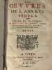 Les œuvres de L. Annaeus, Seneca. Mises en fran&ccedil;ois..  Par Matthieu de Chalvet, Conseiller du Roy en son Conseil d’Estat, & President &eacute;s Enquestes du ...
