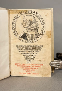 Baptista Mantuanus, Carmellitta. Ter — AD MORTALIUM OBLECTATIO NEM. AUCTORIS EFFIGIEM. Huic Divino Operi : Ste Phanus Basignanas Gorgonius : ...