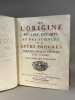 De L’origine des Loix, des Arts et des Sciences ; et de leurs progr&egrave;s chez les Anciens Peuples. Tome Premier. Depuis le D&eacute;luge jusqu’&agrave; la mort de ...