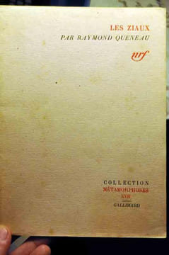 Les Ziaux. Queneau (Raymond)