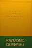 Le dimanche de la vie. Queneau (Raymond)