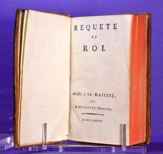 Requête au Roi. Adressé à sa Majesté, par M. de Calonne, Ministre d'Etat.