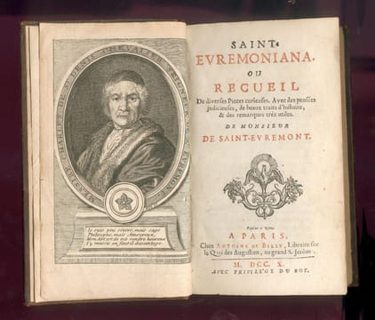 Saint Evremoniana, ou recueil de diverses pièces curieuses, avec des pensées judicieuses, de beaux traits d'histoire, et des remarques très utiles de ...