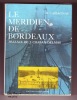 LE MERIDIEN DE BORDEAUX .. CASSAGNAU ROBERT