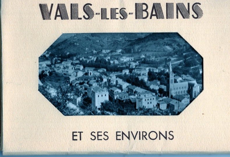 VALS LES BAINS et ses environs, . Ardèche