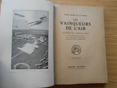 Les Vainqueurs de l'Air histoire de l'aéronautique ses débuts sportifs, son application militaire, sa réalisation commerciale