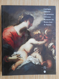Catalogue raisonné des peintures italiennes du Musée de Nantes 1994