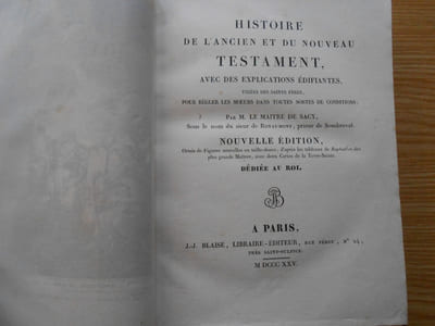 Histoire de l'Ancien et du Nouveau Testament avec des explications édifiantes tirées des Saints-Pères... Nouvelle édition 1825