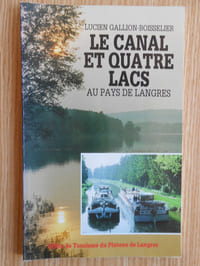 Le Canal et Quatre Lacs ay Pays de Langres, 1986