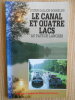 Le Canal et Quatre Lacs ay Pays de Langres, 1986. Gallion-Boisselier Lucien