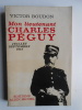 Mon Lieutenant Charles Péguy juillet septembre 1914. Boudon Victor