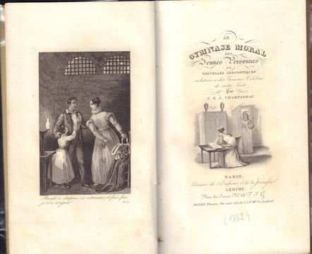 Le Gymnase Moral des Jeunes Personnes ou Nouvelles anecdotiques relatives à des Femmes Célèbres de notre Siècle.-. CHAMPAGNAC Jean-Baptiste-Joseph ...