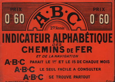 A.B.C. Indicateur Alphabétique des Chemins de Fer et de la Navigation. Prix 0fr.60....-