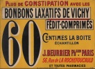 [CONSTIPATION]. Plus de Constipation avec les Bonbons Laxatifs de Vichy. Fédit-Comprimés. 60 centimes la boite. Échantillon. J. BEURRIER Pharmacien. ...