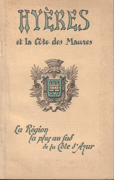 Hyères et la Côte des Maures. La Région la plus au Sud de la Côte d'Azur.-. HYERES.-