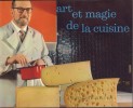 Art et magie de la cuisine.-. OLIVER Raymond.-