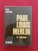 Paul Louis Merlin le bâtisseur. Paul Dreyfus