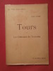Tours et les châteaux de Touraine. Paul Vitry