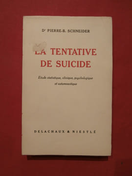 La tentative de suicide. Pierre B. Schneider