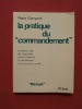 La pratique du commandement. Pierre Gourgand