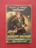 Johny et le garçon sauvage. José André Lacour