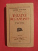 Théâtre de Hans Pipp. Henri Strentz