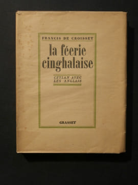 La féérie cinghalaise, Ceylan avec les anglais. Francis de Croisset