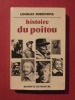 Histoire du Poitou. Georges Bordonove