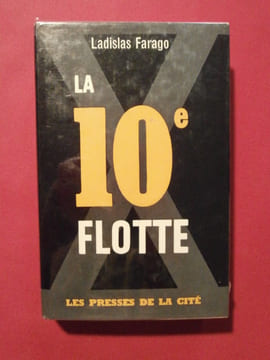 La 10e flotte. Ladislas Farago